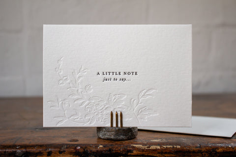 Letterpress Notecard - A Little Note Just to Say...