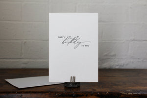 Letterpress Greeting Card - Happy Birthday To You